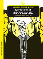 2, Retour à Plouc-land - Trilogie urbaine - tome 2