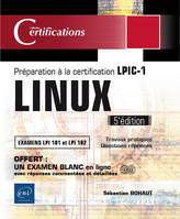 Linux, Préparation à la certification LPIC-1 (examens LPI 101 et LPI 102) - 5e édition