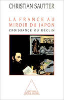 La France au miroir du Japon, Croissance ou déclin