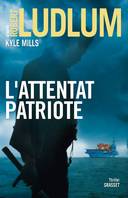 L'attentat patriote, thriller