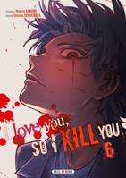 I love you, so I kill you, 6, I love you so I kill you T06