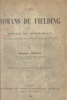 Les romans de Fielding, Thèse de Doctorat présentée à la Faculté des lettres de l'Université de Paris