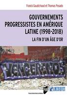 Gouvernements progressistes en Amérique latine, 1998-2018, La fin d'un âge d'or