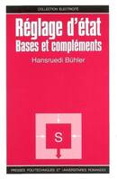 REGLAGE D'ETAT. BASES ET COMPLEMENTS, Bases et compléments