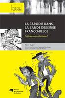 La parodie dans la bande dessinée franco-belge, Critique ou esthétisme?
