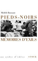 Pieds noirs, mémoires d'exil, mémoires d'exils