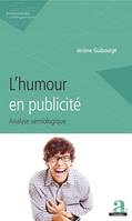 L'humour en publicité, Analyse sémiologique