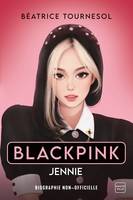 Blackpink Jennie : la biographie non-officielle