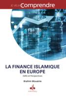 La finance islamique en Europe, DEfis et perspectives