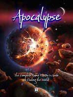 Apocalypse: The Complete Game Master's Guide to Engind the World (hardcover)