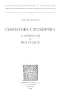 Commynes l'Européen : l'invention du politique