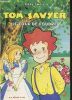 2, Tom Sawyer : Le Coup de foudre