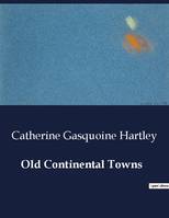 Old Continental Towns