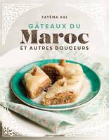 Gâteaux du Maroc, LES GÂTEAUX DU MAROC & autres douceurs