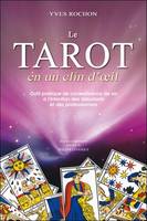 Le Tarot en un clin d'oeil - Outil pratique de connaissance de soi