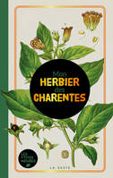 Mon herbier de campagne. Mon herbier des Charentes : 93 planches botaniques anciennes revisitées, pl