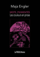 Mots pigmentés, Les couleurs en prose