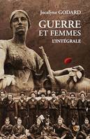 Guerre et femmes, L'intégrale