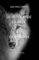 Le retour de la bête en Gévaudan