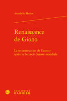 Renaissance de Giono, La reconstruction de l'auteur après la Seconde Guerre mondiale