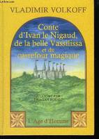 Conte d'Ivan le Nigaud de la belle Vassilissa et du carrefour magique.