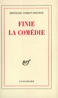 Finie la comédie