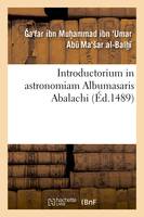 Introductorium in astronomiam Albumasaris Abalachi (Éd.1489)