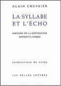 La Syllabe et l'écho, Histoire de la contrainte monosyllabique.