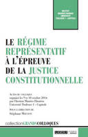 REGIME REPRESENTATIF A L'EPREUVE DE LA JUSTICE CONSTITUTIONNELLE