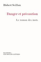 Danger et précaution, Le roman des mots