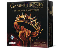 GAME OF THRONES : INTRIGUES A WESTEROS