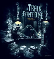 LE TRAIN FANTOME