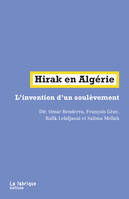 Hirak en Algérie, L’invention d’un soulèvement