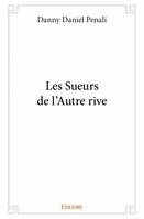 Les sueurs de l'autre rive