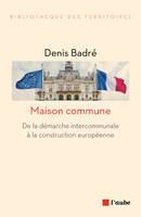 Maison commune - De la démarche intercommunale à la construc