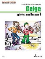 Geige spielen und lernen, Vol. 1. violin. Livre de l'élève.