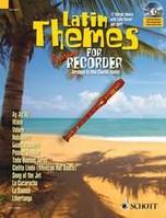 Latin Themes for Soprano Recorder, 12 Vibrant themes with Latin flavour and spirit. descant recorder.