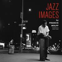 Jazz Images by Francis Wolff /anglais