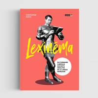 Lexinéma, Dictionnaire cinéphile des mots insolites de la langue française
