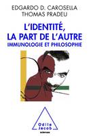 L'Identité, la part de l'autre, Immunologie et philosophie