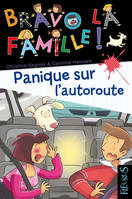 Bravo la famille !, 9, Panique sur l'autoroute, tome 9, n°9