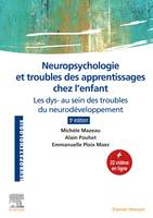 Neuropsychologie et troubles des apprentissages chez l'enfant, Les dys- au sein des troubles du neurodéveloppement