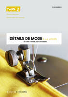 Détails de mode à la loupe, Tome 2