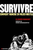 Survivre, Comment vaincre en milieu hostile