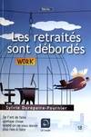 Les retraités sont débordés