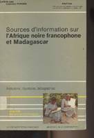 Sources d'information sur l'Afrique noire francophone et Madagascar (Institutions, répertoires, bibliographies), institutions, répertoires, bibliographies