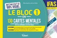 Mémento 100% visuel - Le Bloc 1 en 130 cartes mentales - IFAS, Accompagnement et soins de la personne dans les activités de sa vie quotidienne et de sa vie sociale