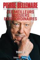 Les Meilleurs dossiers extraordinaires tome 2