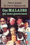 Ces malades qui nous gouvernent., 2, Ces malades qui nous gouvernent