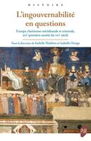 L'ingouvernabilité en questions, Europe chrétienne méridionale et orientale. XIIe-première moitié du XVIe siècle